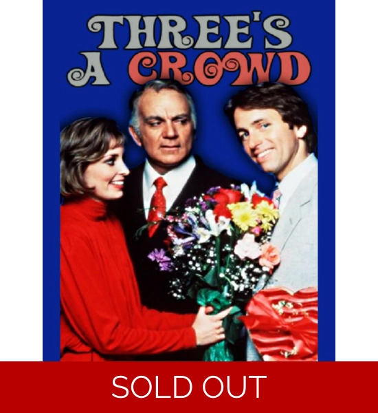 Three's A Crowd (1984) - The Complete Studio DVD Collection